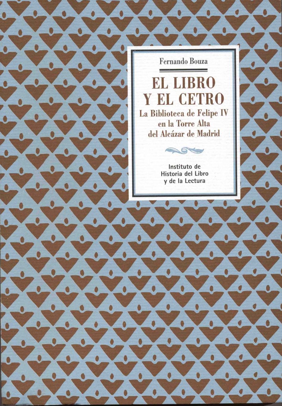 El libro y el cetro: la biblioteca de Felipe IV en la Torre de Alcázar de Madrid