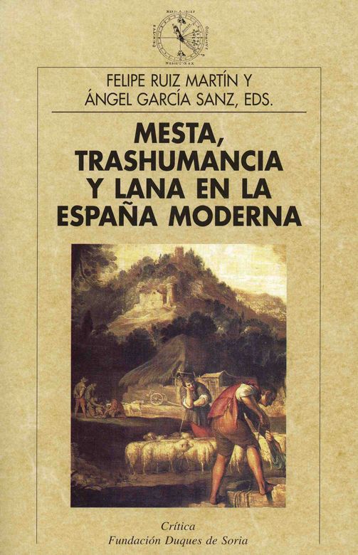 Mesta, trashumancia y lana en la España moderna