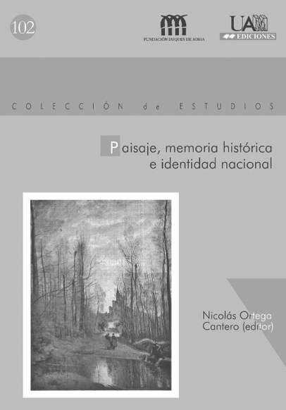 2005 - Paisaje, memoria histórica e identidad nacional
